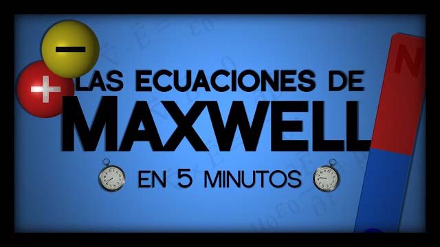 Las ecuaciones de Maxwell
